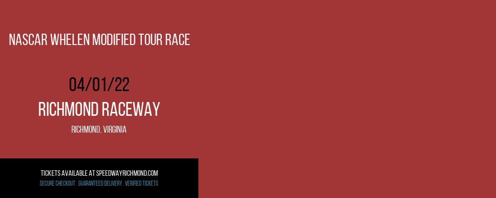NASCAR Whelen Modified Tour Race at Richmond Raceway tickets NASCAR Whelen Modified Tour Race at Richmond Raceway
