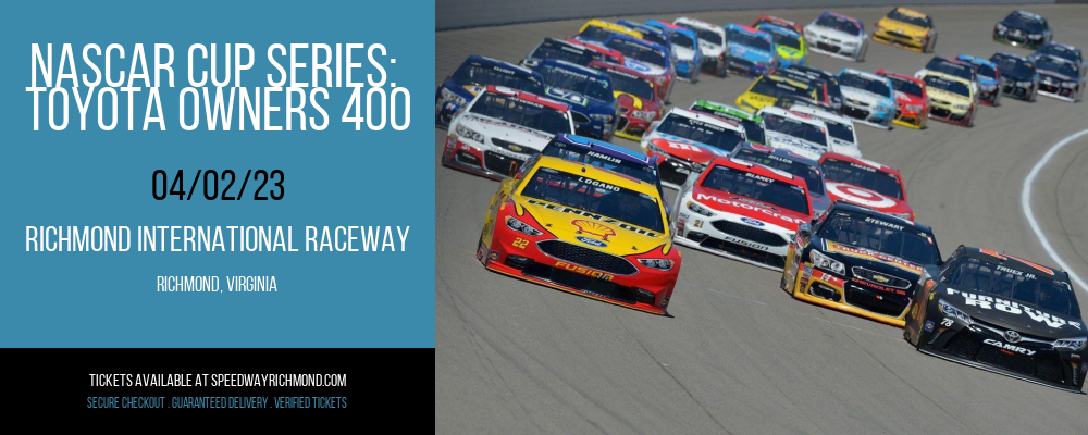 NASCAR Cup Series: Toyota Owners 400 at Richmond Raceway